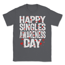 Load image into Gallery viewer, Happy Singles Awareness Day Hearts Celebration Anti Unisex T-Shirt
