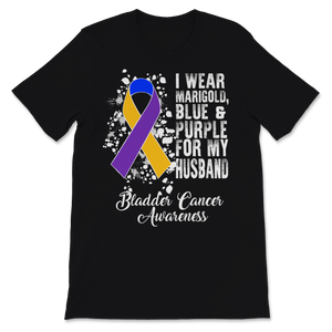 Bladder Cancer Awareness I Wear Marigold Blue And Unisex T-Shirt