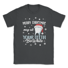 Load image into Gallery viewer, Merry Christmas May Teeth White Dental Assistant Unisex T-Shirt
