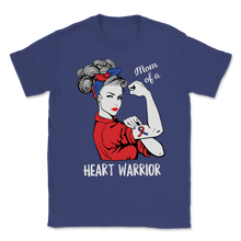 Load image into Gallery viewer, Mom Of A Heart Warrior CHD Awareness Heart Bypass Unisex T-Shirt
