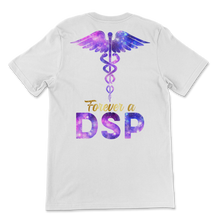 Load image into Gallery viewer, Forever A DSP Nurse Week Caduceus Space Nursing Symbol Unisex T-Shirt
