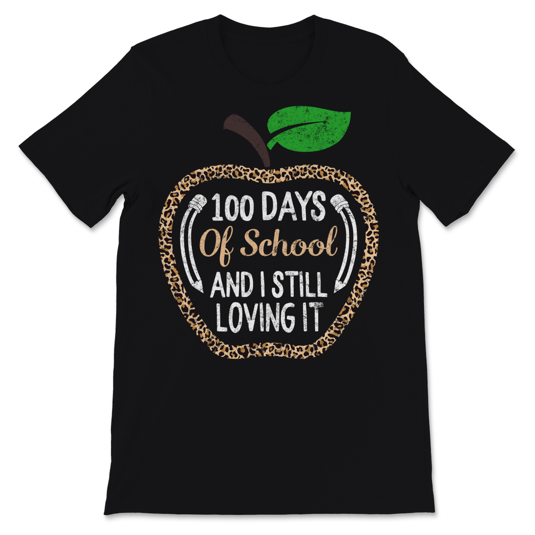 100 Days Of School Shirt And I Still Loving It Leopard Unisex T-Shirt