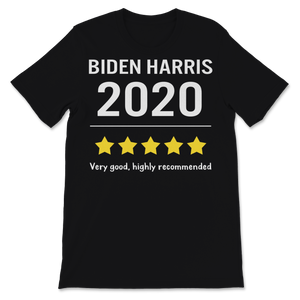 Biden Harris 2020 Election Democrat Liberal Very Good Unisex T-Shirt