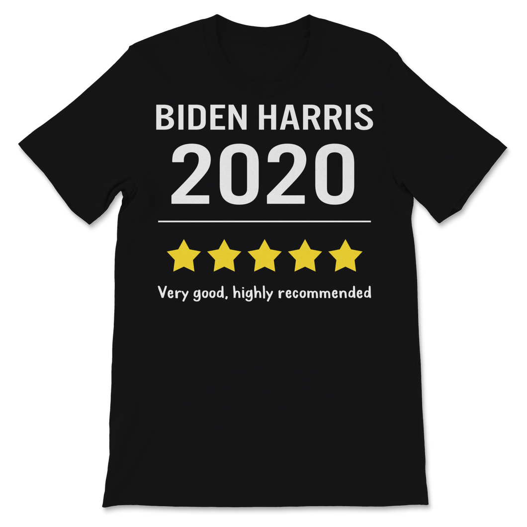 Biden Harris 2020 Election Democrat Liberal Very Good Unisex T-Shirt