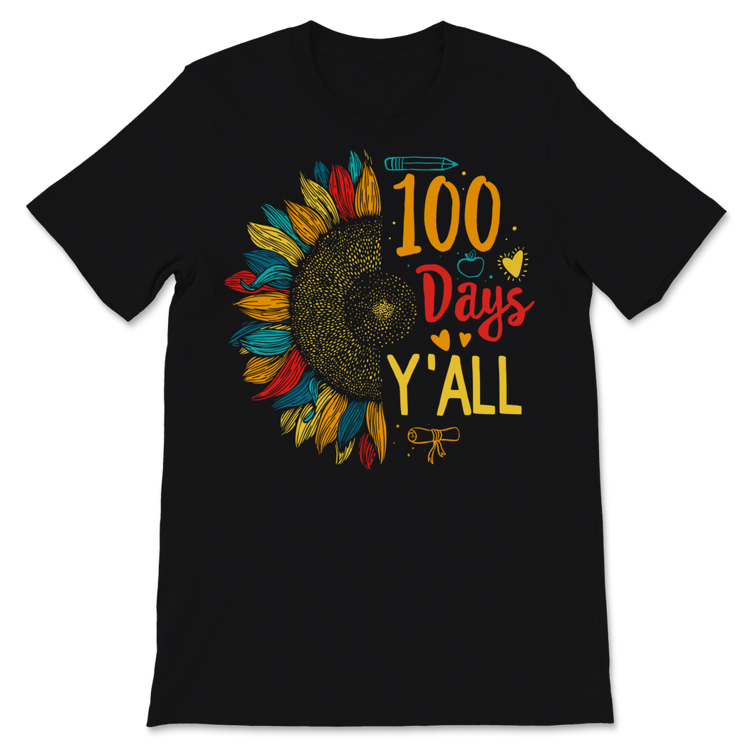 100 Days Y'all Funny 100th Day Of School Shirt Unisex T-Shirt