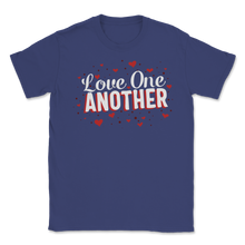 Load image into Gallery viewer, Love One Another Valentines Day Christian God Faith Unisex T-Shirt
