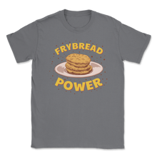 Load image into Gallery viewer, Frybread Power Native American Indian Taco Navajo Food Unisex T-Shirt
