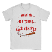 Load image into Gallery viewer, Baseball Grandson Is Pitching They Look Like Strikes Unisex T-Shirt
