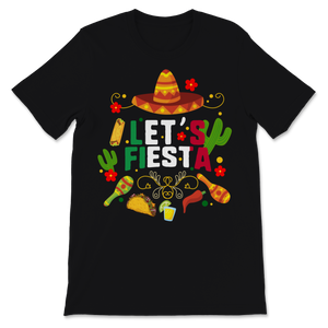 Cinco De Mayo Let's Fiesta Mexican Flag Party Mexico Unisex T-Shirt