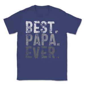 Best Papa Ever Vintage Retro Dad Grandpa Grandfather Unisex T-Shirt