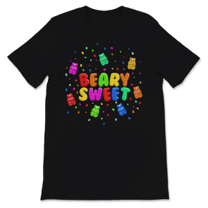 Beary Sweet Gummy Bear Food Candy Boy Girl Kids Pun Unisex T-Shirt