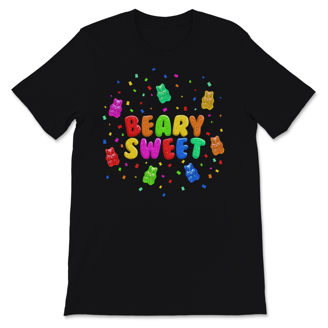 Beary Sweet Gummy Bear Food Candy Boy Girl Kids Pun Unisex T-Shirt