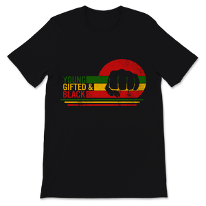 Black History Month Young Gifted & Black Shirt Gift Unisex T-Shirt