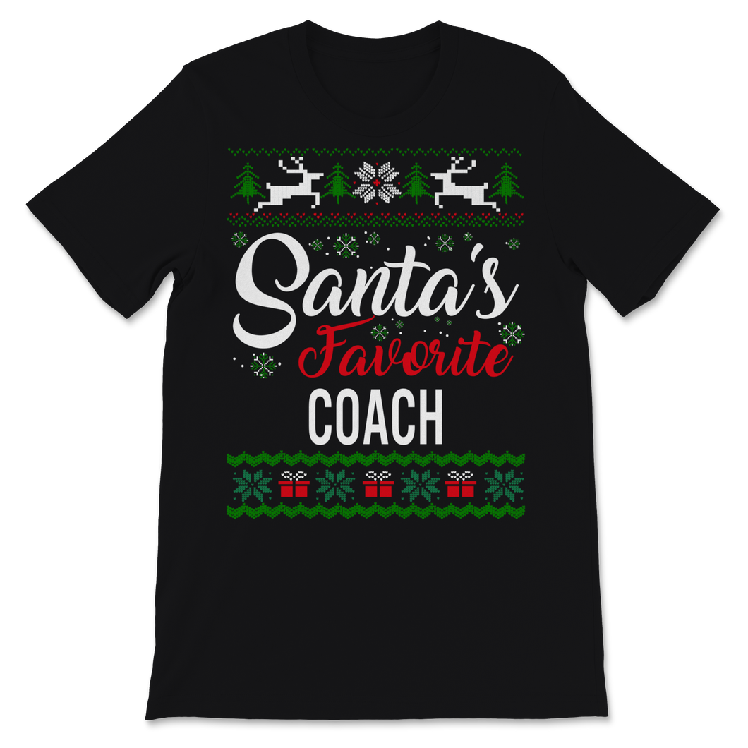Santas Favorite Coach Christmas Ugly Sweater Unisex T-Shirt