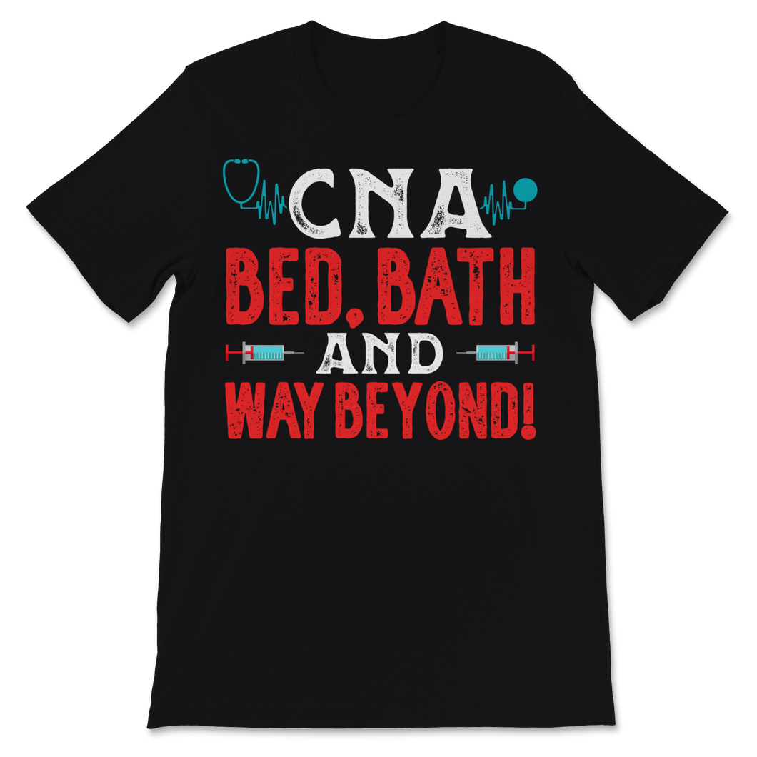 CNA Nurse Week Bed Bath And Way Beyond Certified Unisex T-Shirt
