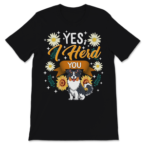 Aussie Mama Shirt Funny Yes I Herd You Australian Unisex T-Shirt