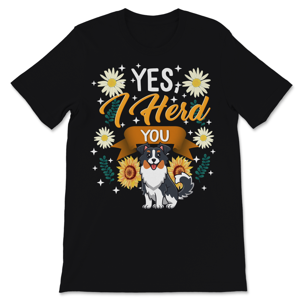 Aussie Mama Shirt Funny Yes I Herd You Australian Unisex T-Shirt