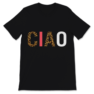 Ciao Shirt Italian Hello Goodbye Italy Adventure Unisex T-Shirt