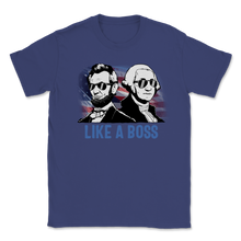 Load image into Gallery viewer, Like A Boss Presidents Day Abraham Lincoln George Unisex T-Shirt
