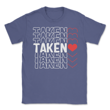 Load image into Gallery viewer, Taken Valentines Day Heart Love Couple Costume Unisex T-Shirt
