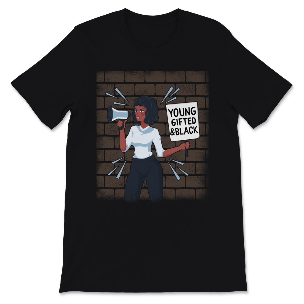 Black History Month Young Gifted & Black Shirt Gift Unisex T-Shirt