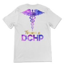 Load image into Gallery viewer, Forever A DCHP Nurse Week Caduceus Space Nursing Unisex T-Shirt
