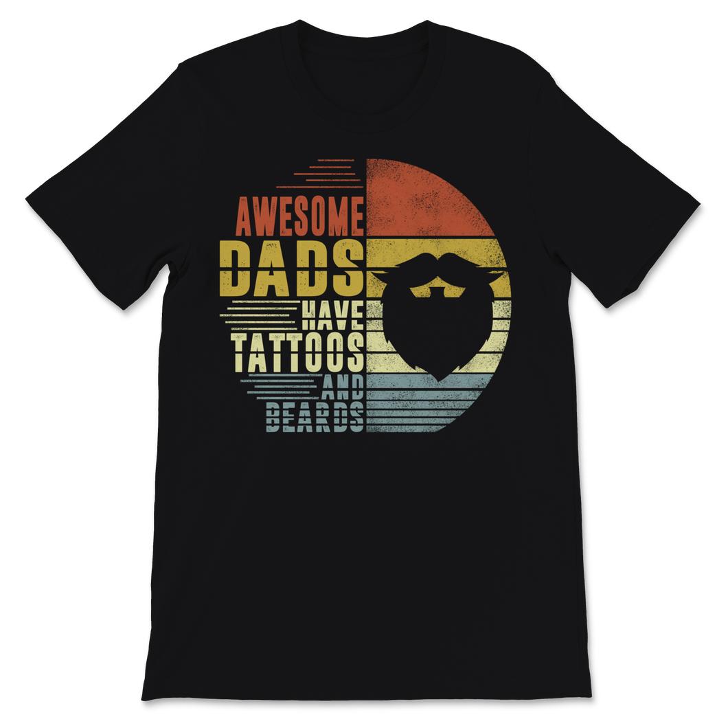 Awesome Dads Have Tattoos and Beards Vintage Father's Unisex T-Shirt