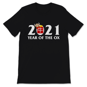 2021 Year Of The Ox Happy Chinese New Year Shirt Cute Unisex T-Shirt