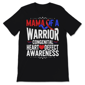 CHD Awareness Shirt Mama of Warrior Congenital Heart Unisex T-Shirt