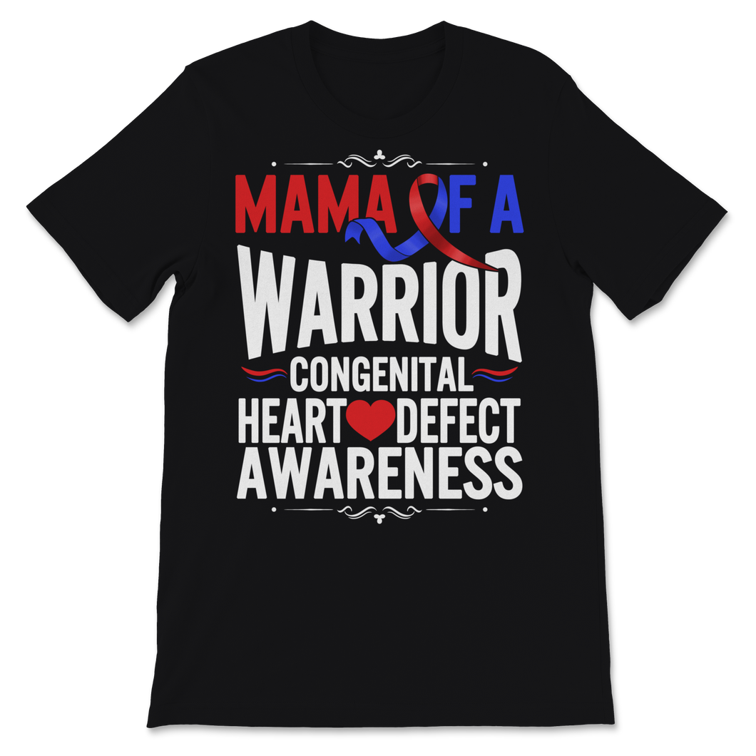 CHD Awareness Shirt Mama of Warrior Congenital Heart Unisex T-Shirt