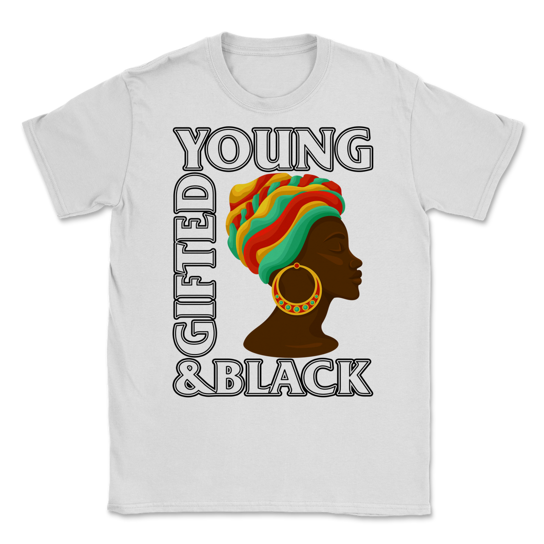 Black History Month Young Gifted & Black Shirt Gift Unisex T-Shirt