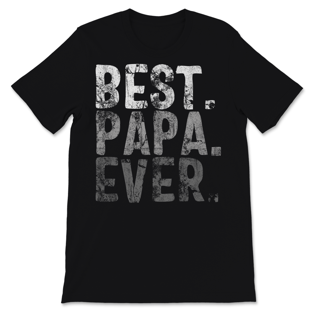 Best Papa Ever Vintage Retro Dad Grandpa Grandfather Unisex T-Shirt