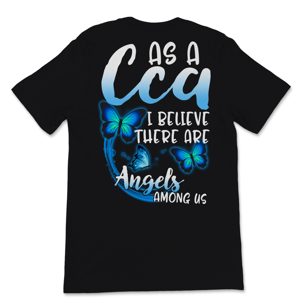 As A CCA I Believe There Are Angels Among Us Clinical Unisex T-Shirt