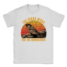 Load image into Gallery viewer, The Birds Work For The Bourgeoisie Vintage Reagan Unisex T-Shirt
