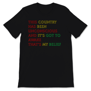 Black History Month Shirt This Country Has Been Unisex T-Shirt