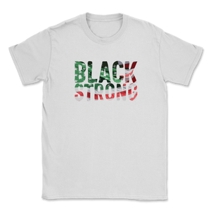Black Strong History Slavery Freedom Equality Quote Unisex T-Shirt