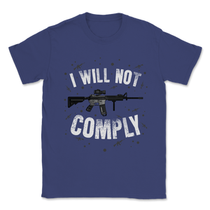 Beto I Will Not Comply AR 15 Pro Gun Rights Trump 2020 Unisex T-Shirt