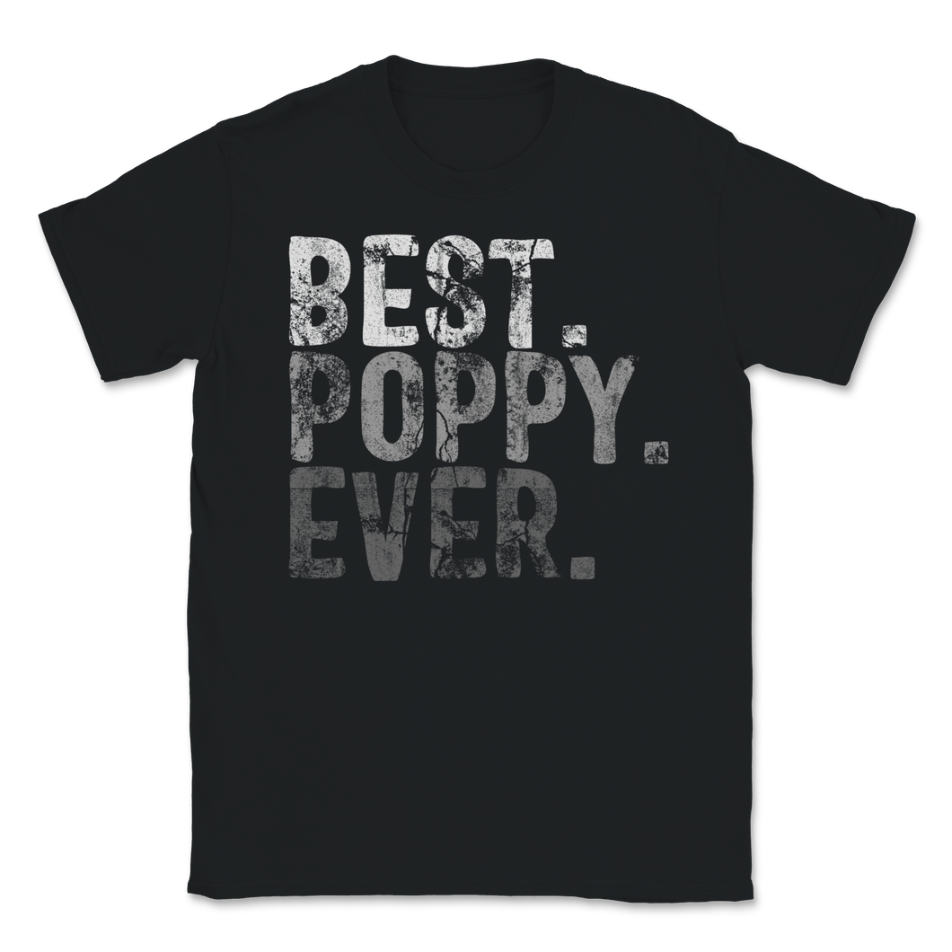 Best Poppy Ever Dad Grandpa Grandfather Family Retro Unisex T-Shirt