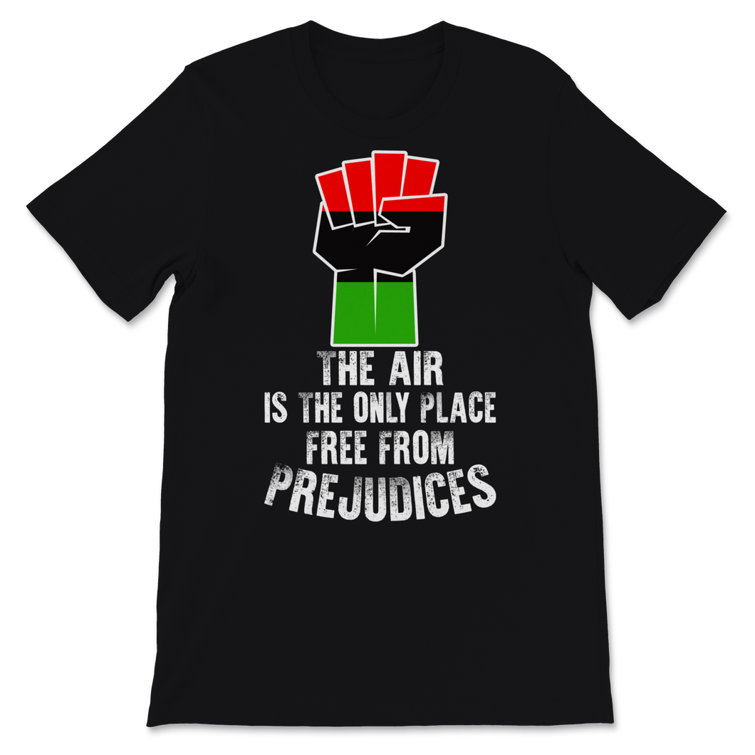 Black History Month Shirt If The Air Is The Only Place Unisex T-Shirt