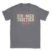 Load image into Gallery viewer, Stronger Together Austin Texas Women Rights March Unisex T-Shirt
