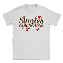 Load image into Gallery viewer, Happy Singles Awareness Day Leopard Trendy Pattern Unisex T-Shirt
