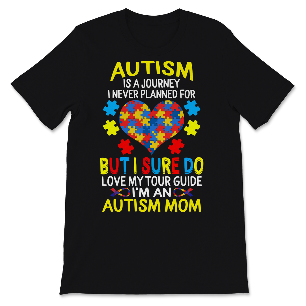 Autism Awareness Shirt Journey I Have Never Planned Unisex T-Shirt