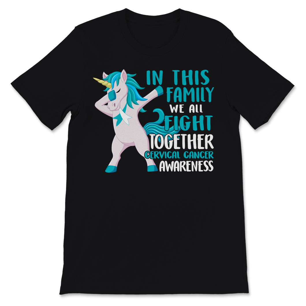 Cervical Cancer Awareness Unicorn In This Family We Unisex T-Shirt
