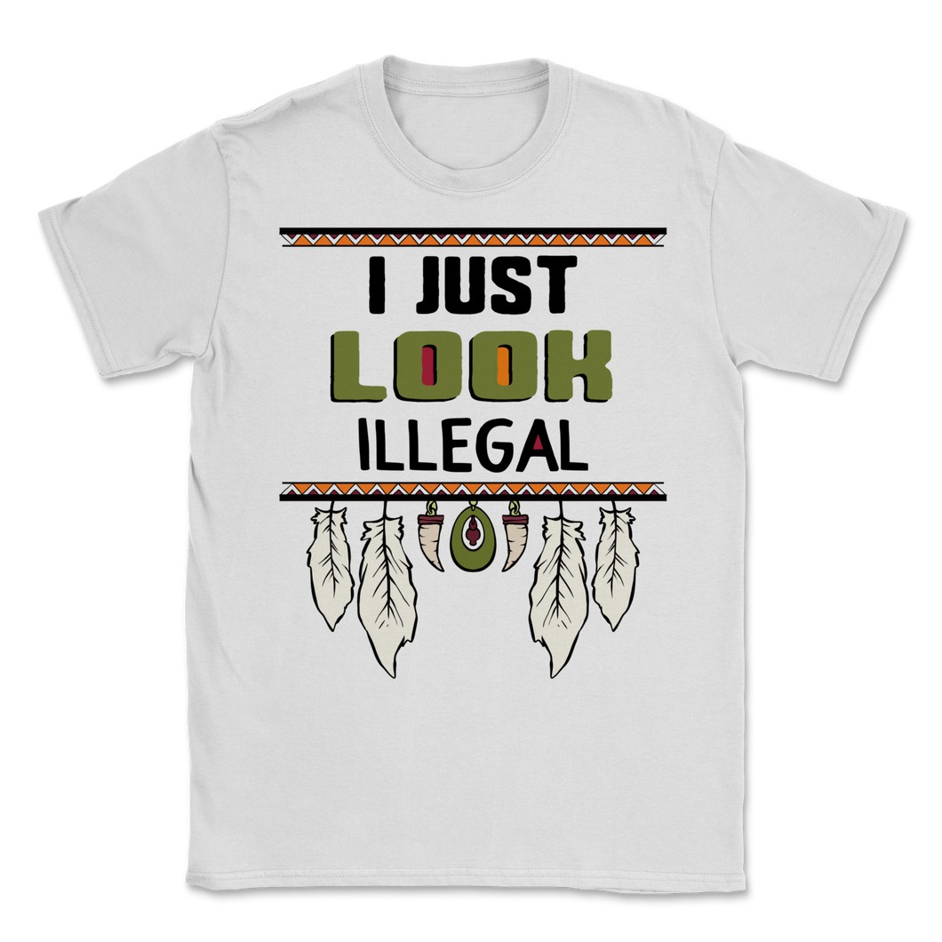 Cinco de Mayo I Just Look Illegal Mexican Party Fiesta Unisex T-Shirt