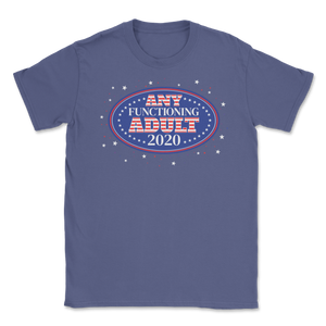 Any Functioning Human 2020 Magnet President Election Unisex T-Shirt