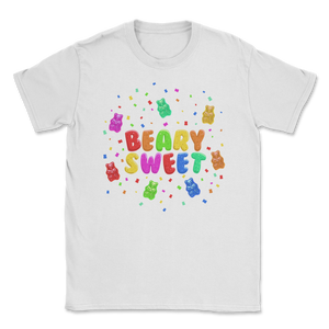 Beary Sweet Gummy Bear Food Candy Boy Girl Kids Pun Unisex T-Shirt