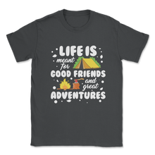 Load image into Gallery viewer, Life Meant Good Friends Great Adventures Family Best Unisex T-Shirt
