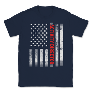 Activity Director USA Flag Activity Professionals Week Unisex T-Shirt