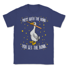 Load image into Gallery viewer, Goose Bat Mess With The Honk You Get The Bonk Attack Unisex T-Shirt
