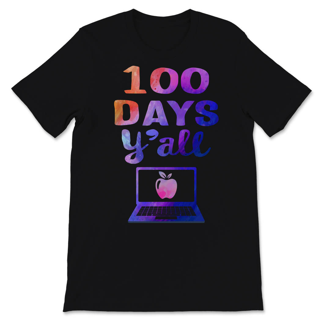 100 Days Y'all Funny 100th Day Of School Shirt Unisex T-Shirt